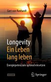 Longevity: Ein Leben lang leben (eBook, PDF) Longevity: Ein Leben lang leben (eBook, PDF)