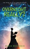 Overnight, Really? (eBook, ePUB)