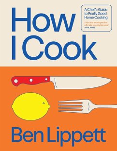 How I Cook (eBook, ePUB) - Lippett, Ben