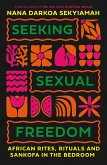 Seeking Sexual Freedom (eBook, ePUB)
