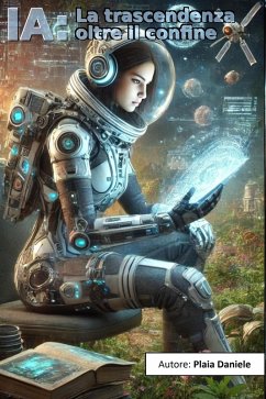 IA: La tracendenza oltre il confine (eBook, ePUB) - Daniele, Plaia