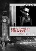 DIE SCHWELLE DES TODES - EIN FALL FÜR CHEFINSPEKTOR CROMWELL (eBook, ePUB) DIE SCHWELLE DES TODES - EIN FALL FÜR CHEFINSPEKTOR CROMWELL (eBook, ePUB)