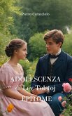 ADOLESCENZA di Lev Tolstoj: Epitome (eBook, ePUB) ADOLESCENZA di Lev Tolstoj: Epitome (eBook, ePUB)