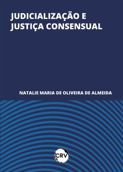 Cover Judicialização e justiça consensual (eBook, ePUB)