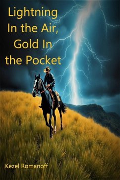 Cover Lightning In the Air, Gold In the Pocket (eBook, ePUB)