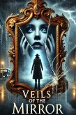 Veils of the Mirror (eBook, ePUB)