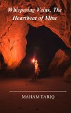 Whispering Veins, The Heartbeat of Mine (eBook, ePUB)