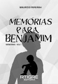 Memórias para Benjamim (eBook, ePUB) Memórias para Benjamim (eBook, ePUB)