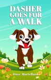 Dasher Goes For A Walk (eBook, ePUB) Dasher Goes For A Walk (eBook, ePUB)