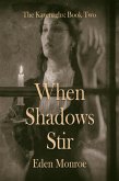 When Shadows Stir (eBook, ePUB)