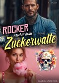 Rocker naschen keine Zuckerwatte (eBook, ePUB)