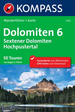 Kompass Wanderführer Dolomiten 6, Sextener Dolomiten, Hochpustertal (50 Touren) 5733 Kompass Wanderführer Dolomiten 6, Sextener Dolomiten, Hochpustertal (50 Touren) 5733