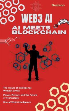 Web3, Blockchain & AI: Redefining the Future of Technology (Web 3.0) (eBook, ePUB) - Zuber653