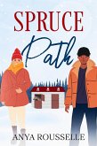 Spruce Path (eBook, ePUB)