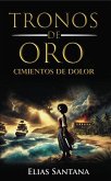 Tronos de Oro Cimientos de Dolor (eBook, ePUB)