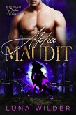 Alpha Maudit (Twisted Oak: The Alphas, #2) (eBook, ePUB) Alpha Maudit (Twisted Oak: The Alphas, #2) (eBook, ePUB)