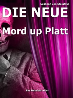 Die Neue (eBook, ePUB) - Steinfeld, Susanne von