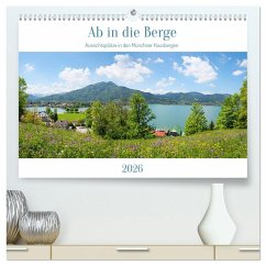Ab in die Berge - Aussichtsplätze in den Münchner Hausbergen (hochwertiger Premium Wandkalender 2026 DIN A2 quer), Kunstdruck in Hochglanz