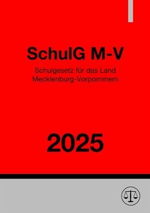 Schulgesetz Mecklenburg-Vorpommern - SchulG M-V 2025