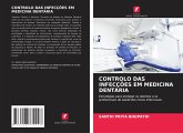 CONTROLO DAS INFECÇÕES EM MEDICINA DENTÁRIA