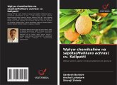 Wp¿yw chemikaliów na sapota(Malikara achras) cv. Kalipatti Wp¿yw chemikaliów na sapota(Malikara achras) cv. Kalipatti
