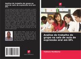 Análise do trabalho de grupo na sala de aula de expressão oral em EFL Análise do trabalho de grupo na sala de aula de expressão oral em EFL