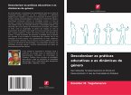 Descolonizar as práticas educativas e as dinâmicas de género Descolonizar as práticas educativas e as dinâmicas de género