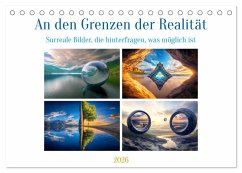 An den Grenzen der Realität (Tischkalender 2026 DIN A5 quer), CALVENDO Monatskalender An den Grenzen der Realität (Tischkalender 2026 DIN A5 quer), CALVENDO Monatskalender