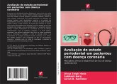 Avaliação do estado periodontal em pacientes com doença coronária Avaliação do estado periodontal em pacientes com doença coronária