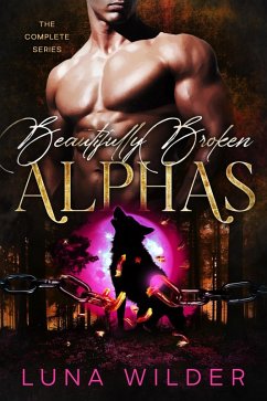 Twisted Oak Pack: The Alphas: La série complète (Twisted Oak: The Alphas, #3) (eBook, ePUB) - Wilder, Luna