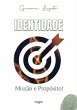Identidade, missão e propósito!... - Bild 1