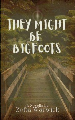 Cover They Might Be Bigfoots (eBook, ePUB)