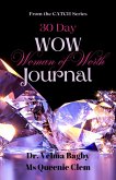 30-Day WOW (Woman of Worth) Journal (The Catch Series, #5) (eBook, ePUB) 30-Day WOW (Woman of Worth) Journal (The Catch Series, #5) (eBook, ePUB)