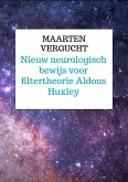 nieuw neurologisch bewijs voor filtertheorie Aldous Huxley voor Mind at Large (eBook, ePUB) nieuw neurologisch bewijs voor filtertheorie Aldous Huxley voor Mind at Large (eBook, ePUB)