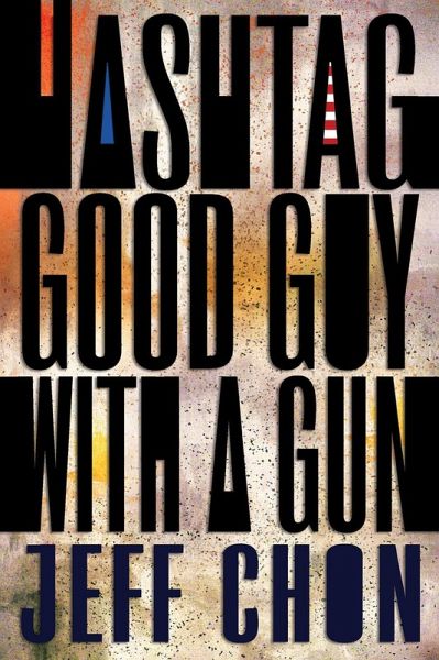 Hashtag Good Guy With a Gun (eBook, ePUB)