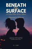 Beneath the Surface (eBook, ePUB) Beneath the Surface (eBook, ePUB)