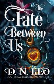The Fate Between Us (eBook, ePUB)