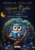Gianni il gufo e i racconti del Bosco U-magico (eBook, ePUB) Gianni il gufo e i racconti del Bosco U-magico (eBook, ePUB)