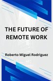 The Future of Remote Work (eBook, ePUB)