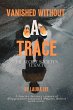 Vanished Without a Trace (eBook, ePUB) - Bild 1