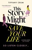 This Story Might Save Your Life (eBook, ePUB) This Story Might Save Your Life (eBook, ePUB)