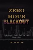 Zero Hour Blackout (eBook, ePUB) Zero Hour Blackout (eBook, ePUB)