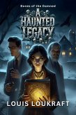 A Haunted Legacy (eBook, ePUB) A Haunted Legacy (eBook, ePUB)
