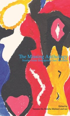 Cover The Missing Anthology: Stories from Singapore's Sex Workers (eBook, ePUB)