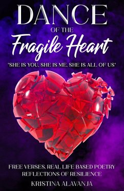 Dance of the Fragile Heart: Reflection of Resilience (eBook, ePUB) - Alavanja, Kristina