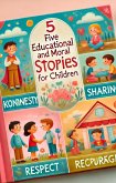 "Five Educational and Moral Stories for Children" (eBook, ePUB)