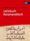 Lehrbuch Koranarabisch (eBook, PDF) Lehrbuch Koranarabisch (eBook, PDF)