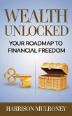 Wealth Unlocked (eBook, ePUB)