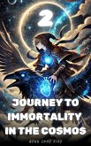 Journey to Immortality in the Cosmos (eBook, ePUB) Journey to Immortality in the Cosmos (eBook, ePUB)