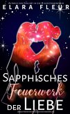Sapphisches Feuerwerk der Liebe (eBook, ePUB) Sapphisches Feuerwerk der Liebe (eBook, ePUB)